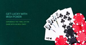 La chance avec l'irish poker irlandais
